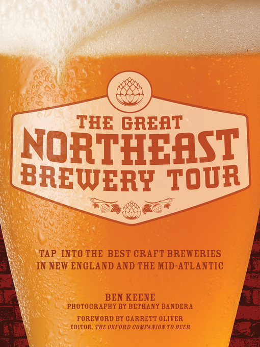 Title details for The Great Northeast Brewery Tour by Ben Keene - Available
